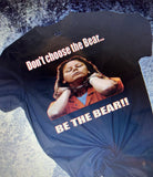 Be The Bear- Aileen Wuornos- SOLID Shirts-Tanks- Hoodies- Sweatshirts