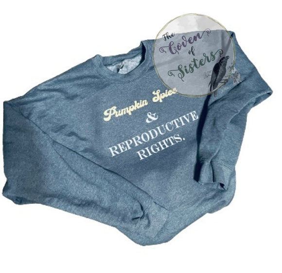 Pumpkin Spice & Reproductive Rights Hoodie -Sweatshirt - Long Sleeve