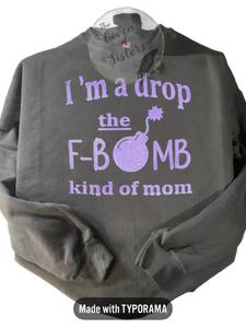 F-Bomb Mom Hoodie -Sweatshirt - Long Sleeve