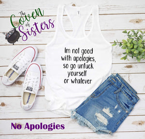 No Apologies Shirt