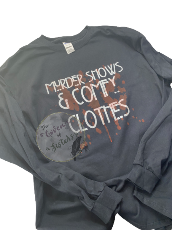 Murder Shows & Comfy Clothes Hoodie -Sweatshirt - Long Sleeve