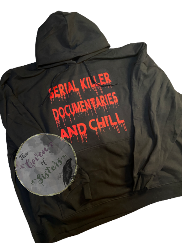 Serial Killer Documentaries And Chill Hoodie -Sweatshirt - Long Sleeve