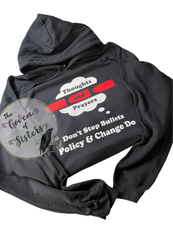 Thoughts & Prayers Hoodie -Sweatshirt - Long Sleeve