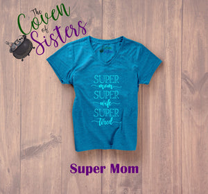 Super Mom Shirt