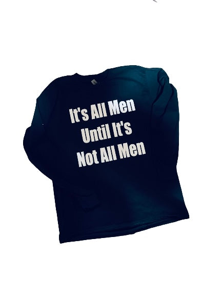 It’s All Men Shirt