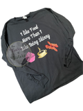 I like Food Hoodie -Sweatshirt - Long Sleeve